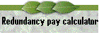 Redundancy pay calculator